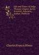 Life and Times of Judge Thomas Cooper: Jurist, Scientist, Educator, Author, Publicist, Charles Francis Himes 