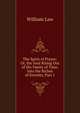 The Spirit of Prayer: Or, the Soul Rising Out of the Vanity of Time, Into the Riches of Eternity, Part 1, Law, William 