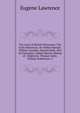 The Lives of British Historians: The Early Historians. Sir Walter Raleigh. William Camden. Edward Hyde, Earl of Clarendon. Gilbert Burnet, Bishop of . Oldmixon. Thomas Carte. William Robertson. G, Eugene Lawrence 