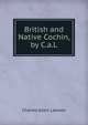 British and Native Cochin, by C.a.L., Charles Allen Lawson 