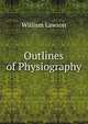 Outlines of Physiography, William Lawson 