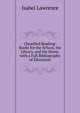Classified Reading: Books for the School, the Library, and the Home, with a Full Bibliography of Education, Isabel Lawrence 
