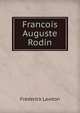 Francois Auguste Rodin, Frederick Lawton 