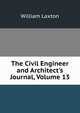 The Civil Engineer and Architect's Journal, Volume 13, William Laxton 