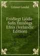 Fro?legt Ljoda-Safn Ymislegs Efnis (Icelandic Edition), Grimur Laxdal 