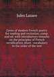 Gems of modern French poetry for reading and recitation, comp. and ed. with introductory remarks on the principles of French versification, short . vocabulary in the order of the text, Jules Lazare 