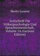 Zeitschrift Fur Volkerpsychologie Und Sprachwissenschaft, Volume 14 (German Edition), Moritz Lazarus 