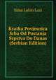 Kratka Povjesnica Srba Od Postanja Srpstva Do Danas (Serbian Edition), Sima Lukin Lazi 