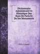 Dictionnaire Administratif Et Historique Des Rues De Paris Et De Ses Monuments, Felix Lazare 