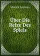 Uber Die Reize Des Spiels, Moritz Lazarus 