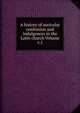 A history of auricular confession and indulgences in the Latin church Volume v.1, 