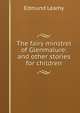 The fairy minstrel of Glenmalure: and other stories for children, Edmund Leamy 
