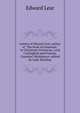 Letters of Edward Lear, author of "The book of nonsense," to Chichester Fortescue, Lord Carlingford and Frances, Countess Waldegrave; edited by Lady Strachey, Edward Lear 