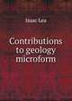 Contributions to geology microform, Isaac Lea 