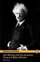 Jim Smiley & His Jumping Frog, Mark Twain 
