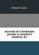 Journals of a landscape painter in southern Calabria, &c, Edward Lear 