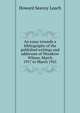 An essay towards a bibliography of the published writings and addresses of Woodrow Wilson, March 1917 to March 1921, Howard Seavoy Leach 