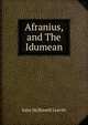 Afranius, and The Idumean, John McDowell Leavitt 