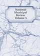 National Municipal Review, Volume 3, 