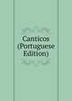 Canticos (Portuguese Edition), 