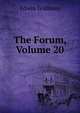 The Forum, Volume 20, Edwin Wildman 