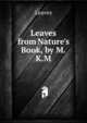 Leaves from Nature's Book, by M.K.M., Leaves 