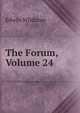 The Forum, Volume 24, Edwin Wildman 