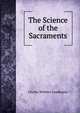 The Science of the Sacraments, Charles Webster Leadbeater 