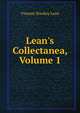 Lean's Collectanea, Volume 1, Vincent Stuckey Lean 