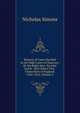 Reports of Cases Decided in the High Court of Chancery: By the Right Hon. Sir John Leach . And Others Vice-Chancellors of England. 1826-1852, Volume 2, Nicholas Simons 
