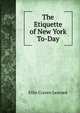 The Etiquette of New York To-Day, Ellin Craven Learned 