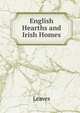 English Hearths and Irish Homes, Leaves 