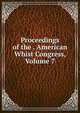 Proceedings of the . American Whist Congress, Volume 7, 