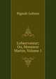 L'observateur; Ou, Monsieur Martin, Volume 1, Pigault-Lebrun 