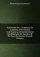 Recherche De La Noblesse De L'?lection D'?vreux En 1523 Avant Le D?membrement Des ?lections De Conches Et De Pont-De-L'arche (French Edition), Pierre Francois Lebeurier 