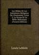 Les Bibles Et Les Initiateurs Religieux De L'humanit?: Livre 5. Le Koran Et Le Bible H?bra?que (French Edition), Louis Leblois 