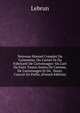 Nouveau Manuel Complet Du Cartonnier, Du Cartier Et Du Fabricant De Cartonnages: Ou L'art De Faire Toutes Sortes De Cartons, De Cartonnages Et De . Dorer, Couvrir En Paille, (French Edition), Lebrun 