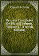Oeuvres Completes De Pigault Lebrun, Volume 17 (French Edition), Pigault-Lebrun 