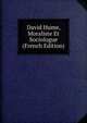 David Hume, Moraliste Et Sociologue (French Edition), 