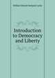 Introduction to Democracy and Liberty, Lecky, William Edward Hartpole, 1838-1903 