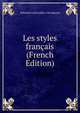 Les styles francais (French Edition), Edmond Lechevallier-Chevignard 