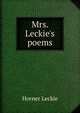 Mrs. Leckie's poems, Horner Leckie 