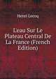 L'eau Sur Le Plateau Central De La France (French Edition), Henri Lecoq 