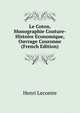 Le Coton, Monographie Couture-Histoire Economique, Ouvrage Couronne (French Edition), Henri Lecomte 