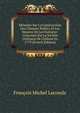 Memoire Sur La Construction Des Chemins Publics Et Les Moyens De Les Executer: Couronne Par La Societe Litteraire De Chalons En 1779 (French Edition), Francois Michel Lecreulx 