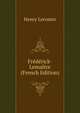 Frederick-Lemaitre (French Edition), Henry Lecomte 