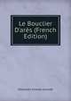 Le Bouclier D'ar?s (French Edition), Sebastien Charles Leconte 