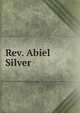 Rev. Abiel Silver, 