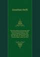 The Prose Works of Jonathan Swift: Essays On the Portraits of Swift, by Sir Frederick Falkiner, and On Swift and Stella, by the Very Rev. the Dean of . Jackson, and a General Index, Comp. by Const, Swift, Jonathan, 1667-1745 