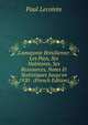 L'amazonie Br?silienne: Les Pays, Ses Habitants, Ses Ressources, Notes Et Statistiques Jusqu'en 1920 . (French Edition), Paul Lecointe 